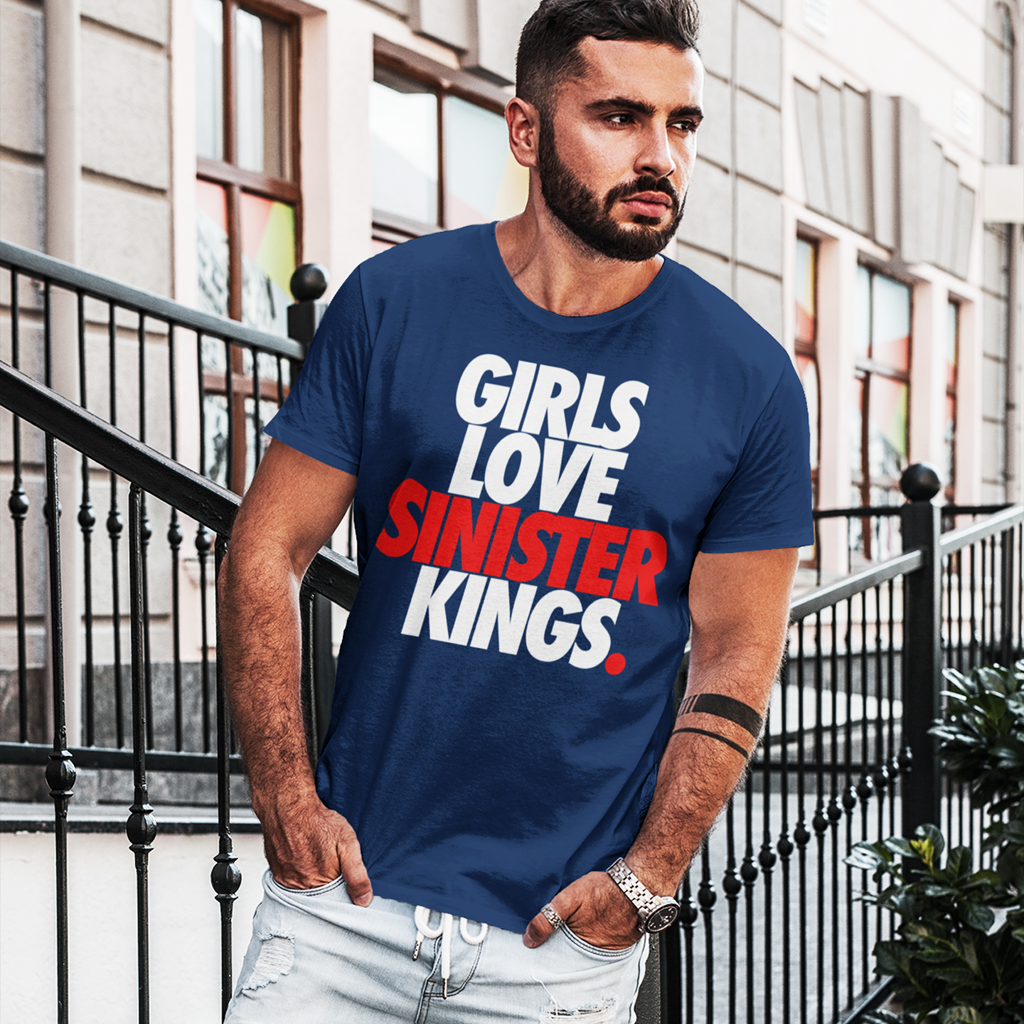 Girls Love Sinister Kings - Men's Tee - SINISTER KINGS