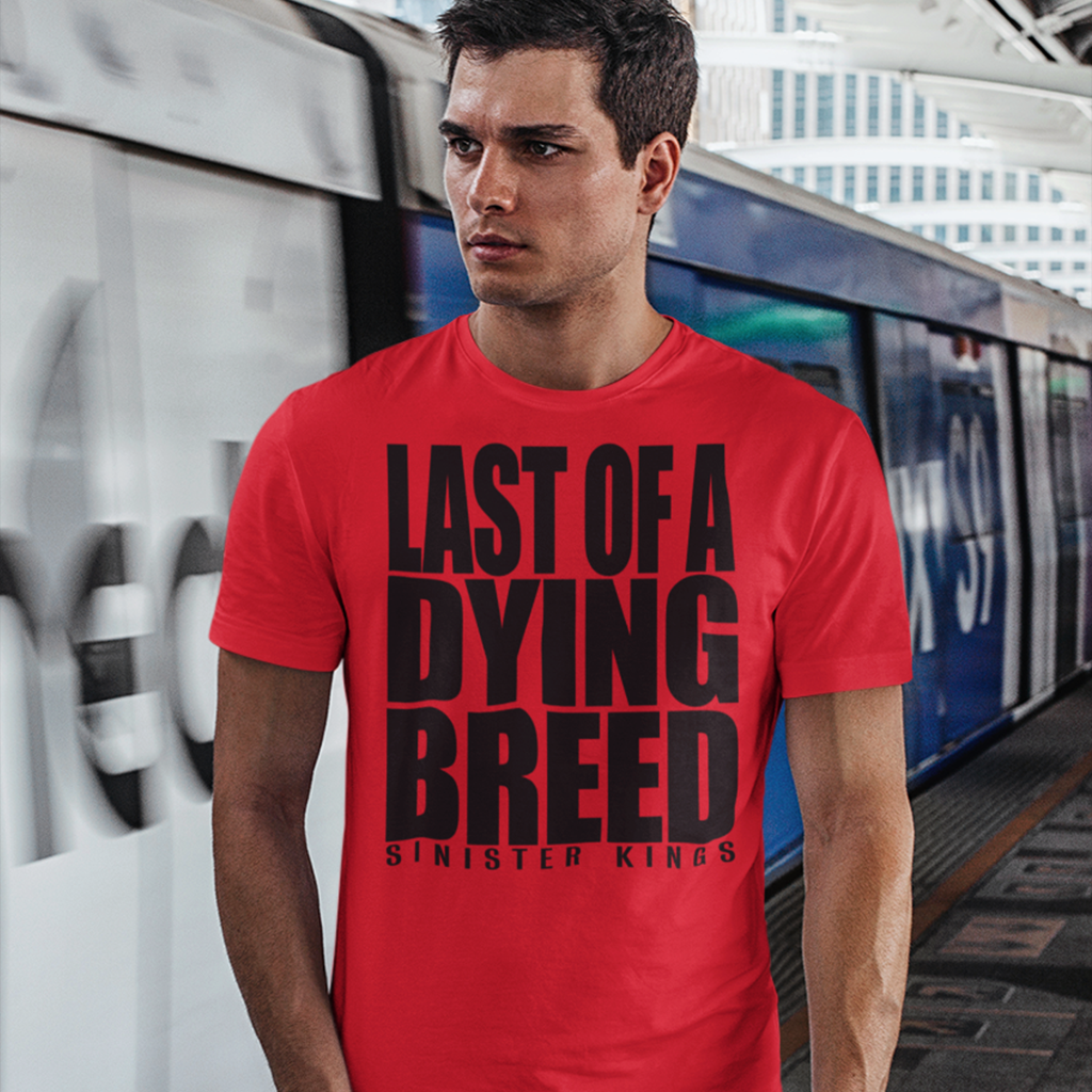 Last Of A Dying Breed - Men's Tee - SINISTER KINGS