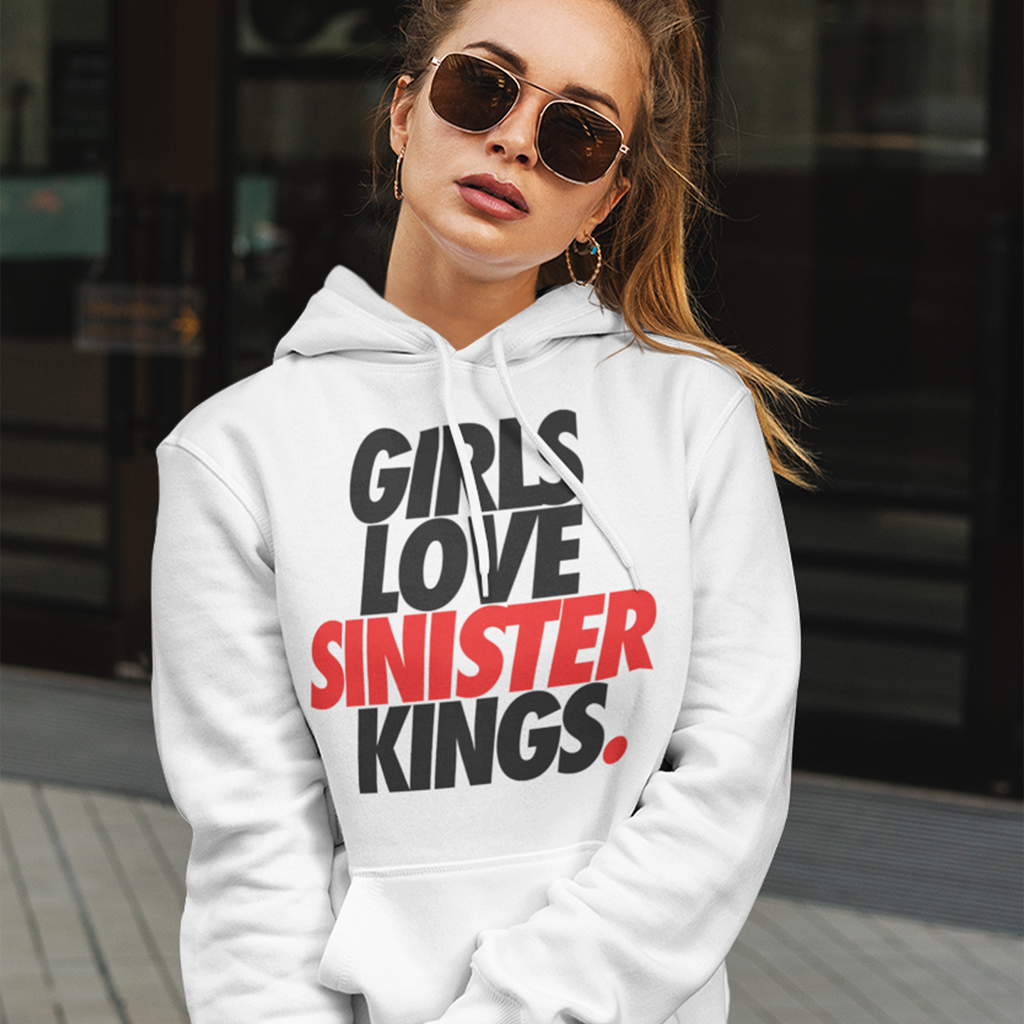 Girls Love Sinister Kings - Hoodie - SINISTER KINGS