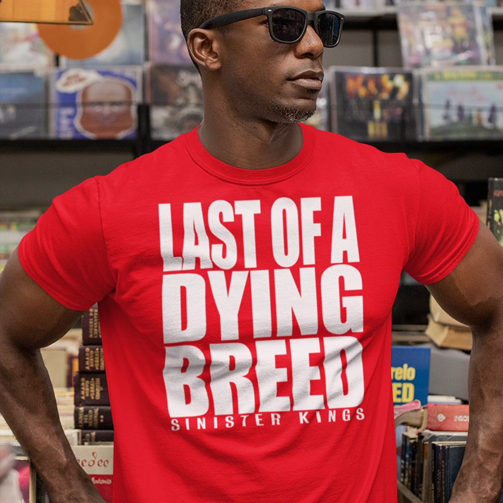 Last Of A Dying Breed - Men's Tee - SINISTER KINGS